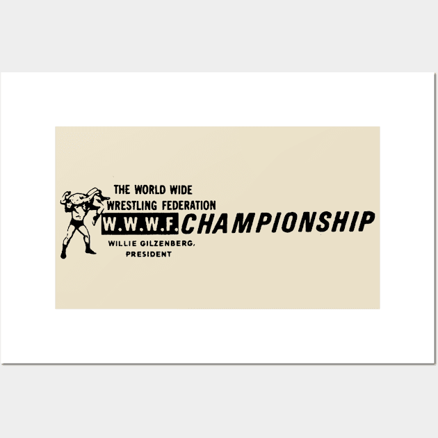 WWWF Championship (Pre-WWE) Wall Art by Shane-O Mac's Closet